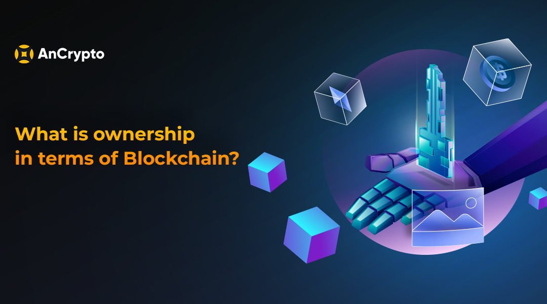 Understanding Ownership on Blockchain Banner